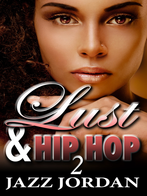 Title details for Lust & Hip Hop 2 by Jazz Jordan - Available